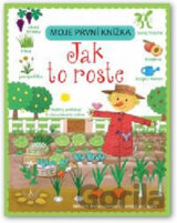 Jak to roste - Moje první knížka