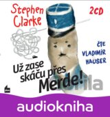 Už zase skáču přes Merde! (audiokniha) (Stephen Clarke) [CZ]