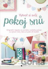 Vytvoř si svůj pokoj snů