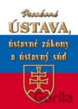 Vrecková Ústava, ústavné zákony a ústavný súd