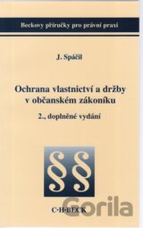 Ochrana vlastnictví a držby v občanském zákoníku