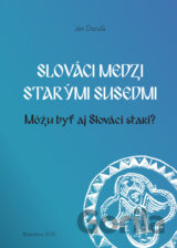 Slováci medzi starými susedmi