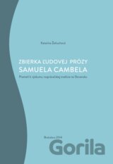 Zbierka ľudovej prózy Samuela Cambela
