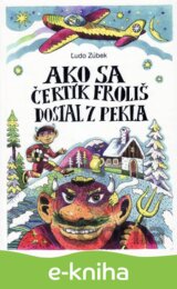 Ako sa čertík Froliš dostal z pekla
