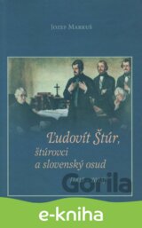Ľudovít Štúr, štúrovci a slovenský osud