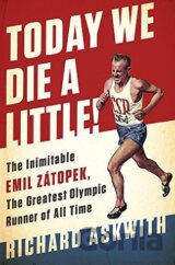 Today We Die a Little!