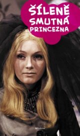 Šíleně smutná princezna