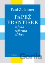 Papež František a jeho reforma církve