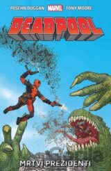 Deadpool: Mrtví prezidenti