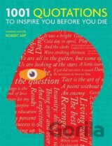 1001 Quotations to Inspire You Before You Die