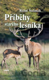 Příběhy starého lesníka