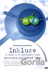 Inkluze ve škole a ve společnosti jako interdisciplinární téma