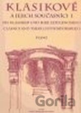Klasikové a jejich současníci I