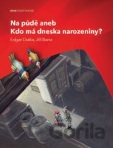 Na půdě aneb Kdo má dneska narozeniny?