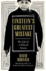 Einstein's Greatest Mistake