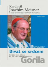 Dívat se srdcem : šance a úkol církve na počátku třetího tisíciletí