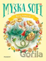 Myška Sofi 1: Nový kamarát