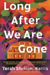 Long After We Are Gone