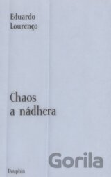 Chaos a nádhera