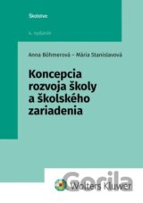 Koncepcia rozvoja školy a školského zariadenia