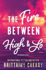 The Fire Between High & Lo