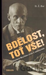 Bdělost, toť vše!