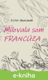 Milovala som Francúza