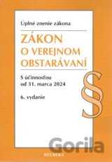 Zákon o verejnom obstarávaní. Úzz, 6. vyd. 4/2024