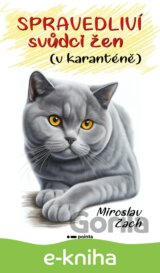 Spravedliví svůdci žen (v karanténě)