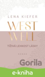 Westwell: Tíživá lehkost lásky