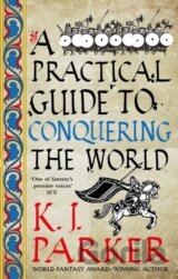 A Practical Guide to Conquering the World