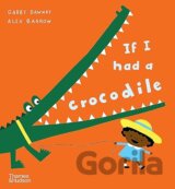 If I had a crocodile