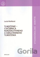 Tlmočenie - cvičebnica konzekutívneho a simultánneho tlmočenia