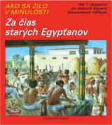 Za čias starých Egypťanov : Zvieratá tých čias : Od 1. dynastie po dobytie Egypta Alexandrom Veľkym