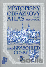 Místopisný obrázkový atlas aneb Krasohled český 5.