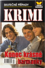 Konec krásné barmanky : skutečné kriminální případy