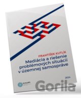 Mediácia a riešenie problémových situácií v územnej samospráve