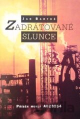 Zadrátované slunce