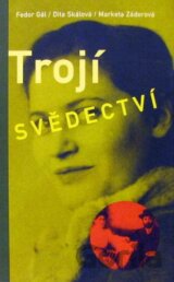 Trojí svědectví
