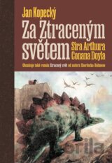 Za Ztraceným světem Sira Arthura Conana Doyla