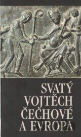 Svatý Vojtěch, Čechové a Evropa