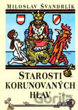 Starosti korunovaných hlav