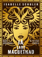Já, lady MacBethad