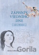 Zápisník všedního dne - můj příběh