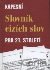 Kapesní slovník cizích slov pro 21. století