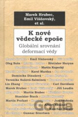 K nové vědecké epoše : globální srovnání deformací vědy