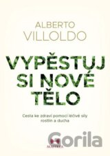 Vypěstuj si nové tělo