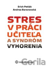 Stres v práci učiteľa a syndróm vyhorenia