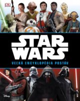 Star Wars: Veľká encyklopédia postáv