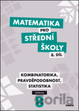 Matematika pro střední školy 8. díl